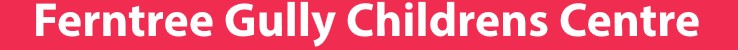 Ferntree Gully Children's Centre