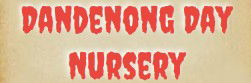 Dandenong Day Nursery