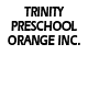 Trinity Preschool Orange inc.