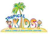 Tropical Kids Child Care amp Education Centre