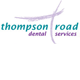 Thompson Road Dental Services
