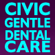 Civic Gentle Dental Care